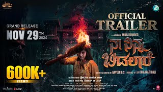Naa Ninna Bidalare Trailer